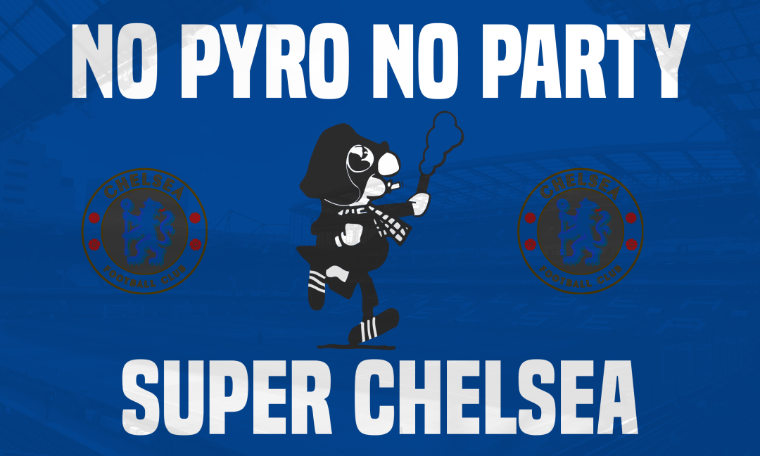 No Pyro, No Party - Chelsea Fc