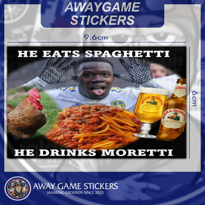 Leeds United - He eats spaghetti, he drinks moretti...