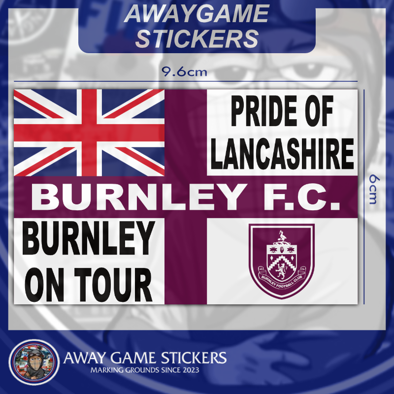 Burnley On Tour + Pride of Lancashire (Purple England Flag) - Football Stickers