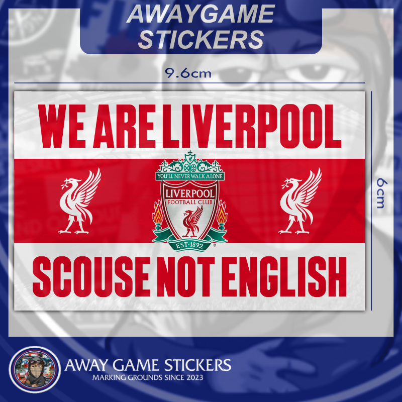 We are Liverpool, Scouse Not English