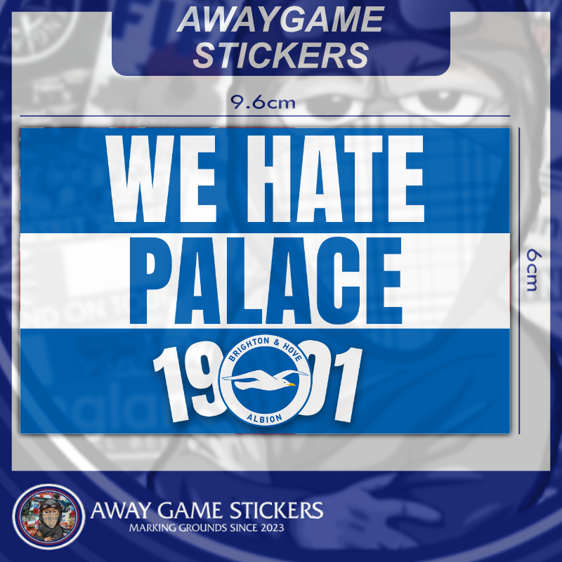 We Hate Palace - Football Stickers