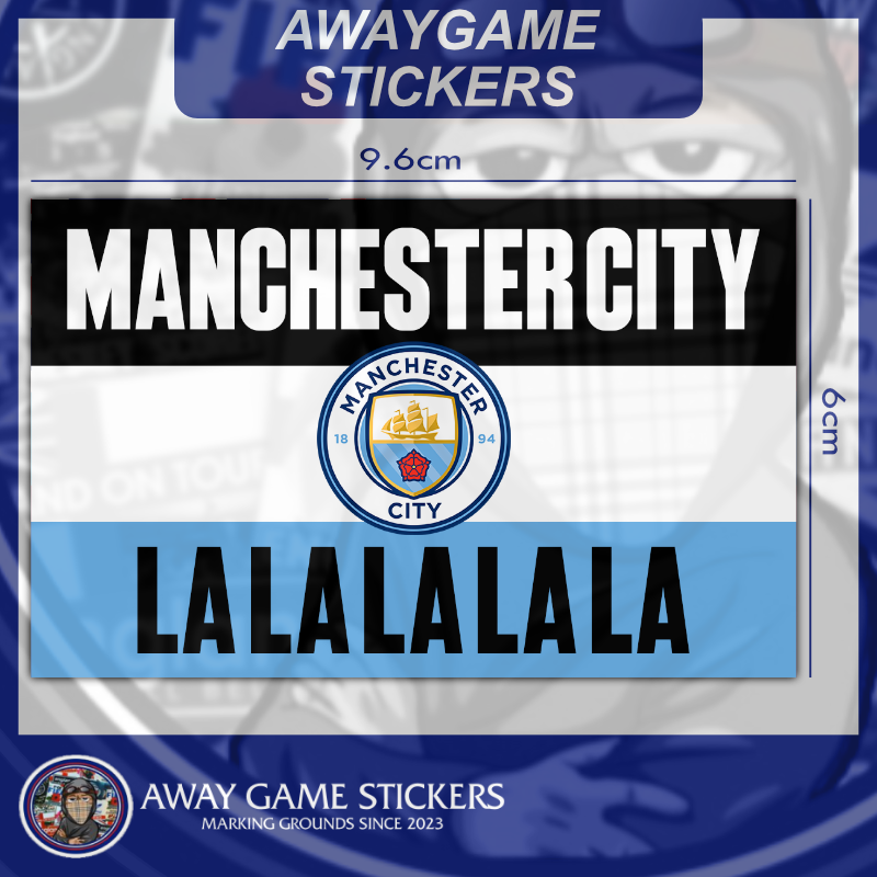 La La La, Manchester City Design -Football Stickers