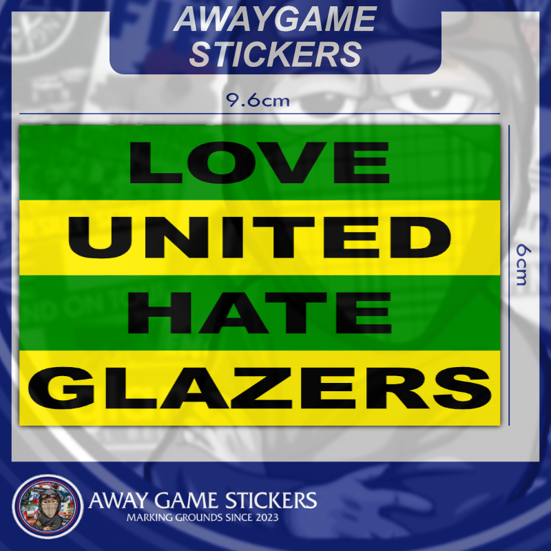 love United, Hate Glazers - Football Stickers