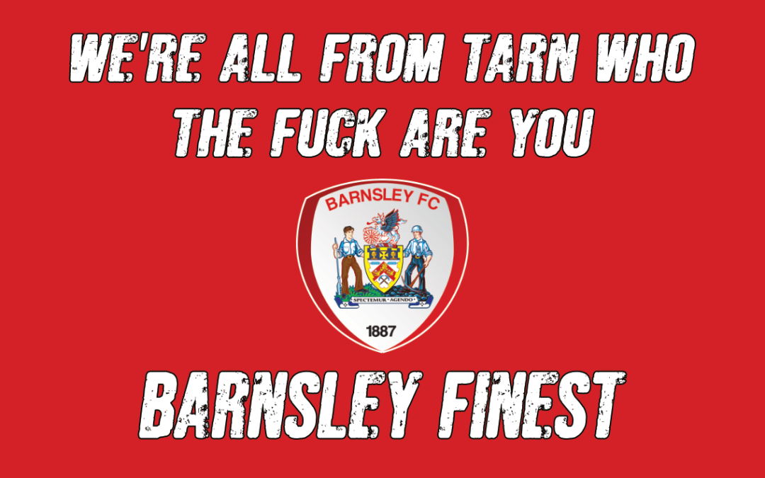 Were all from Tarn - Barnsley Finest