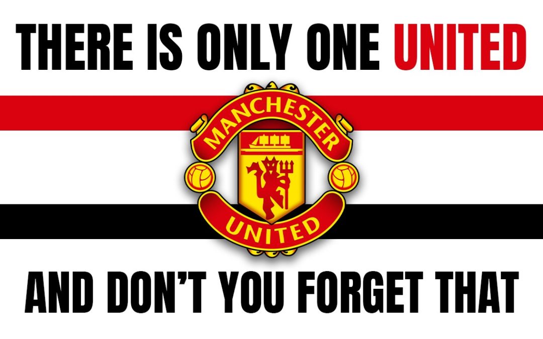 MUFC - Theres Only ONE United