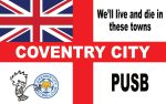 We'll Live And Die In These Town's (England Flag Style) - Coventry