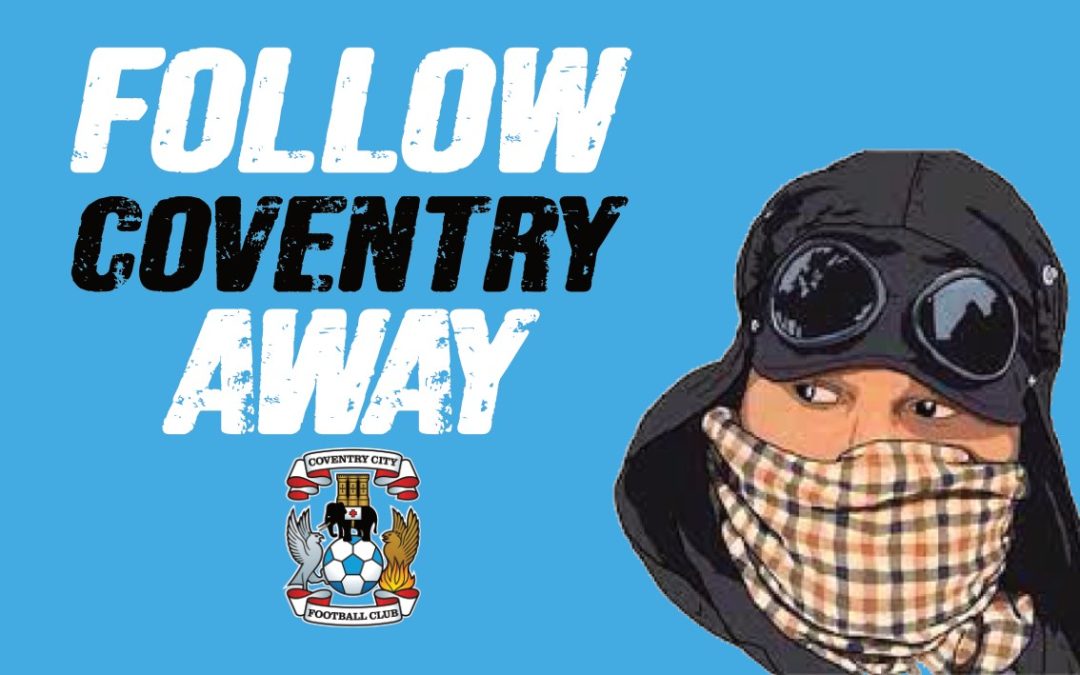 Follow Away - Coventry